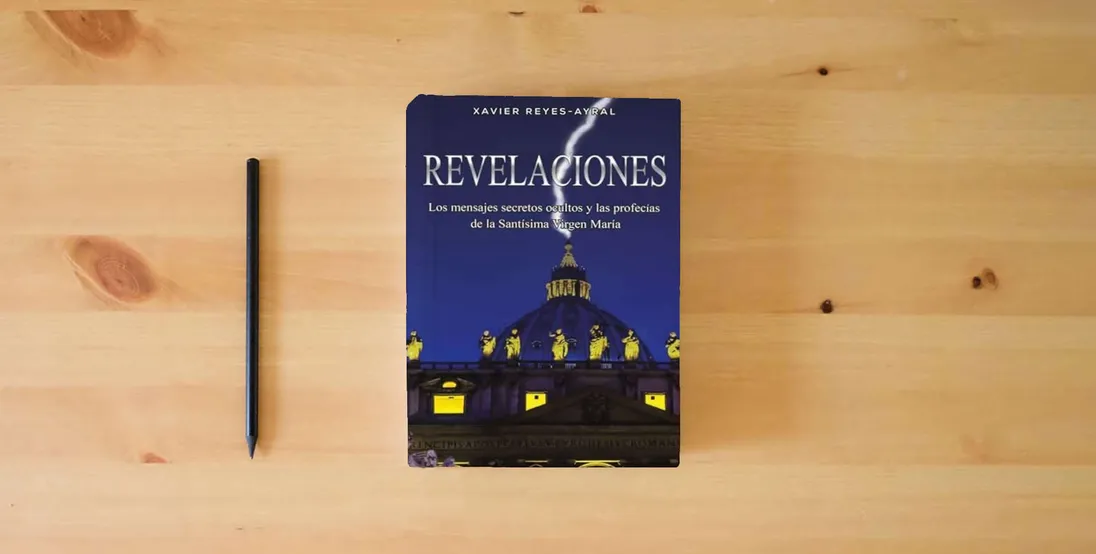 The book Revelaciones: Los mensajes secretos ocultos y las profecías de la Santísima Virgen María} is on the table