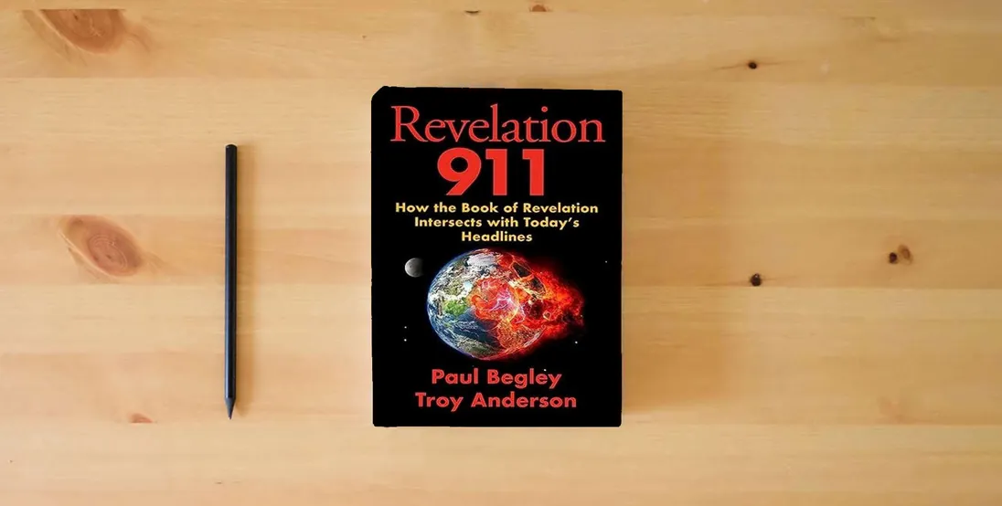 The book Revelation 911: How the Book of Revelation Intersects with Today's Headlines} is on the table