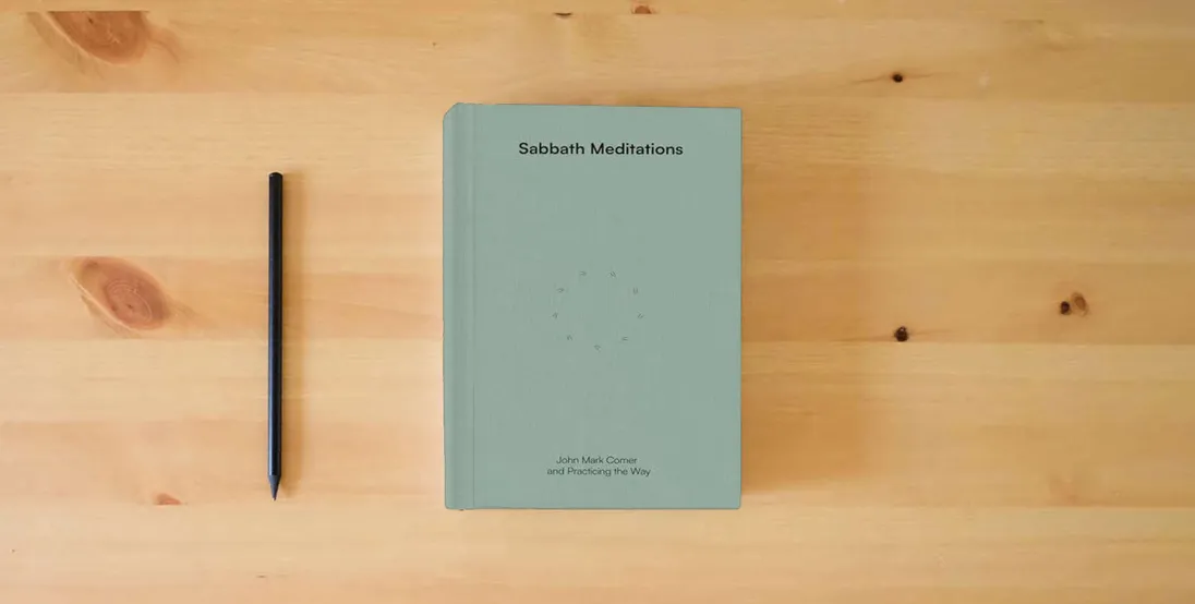 The book Sabbath Meditations} is on the table