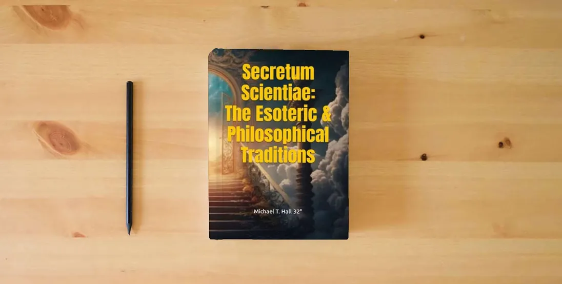 The book Secretum Scientiae: The Esoteric & Philosophical Traditions} is on the table