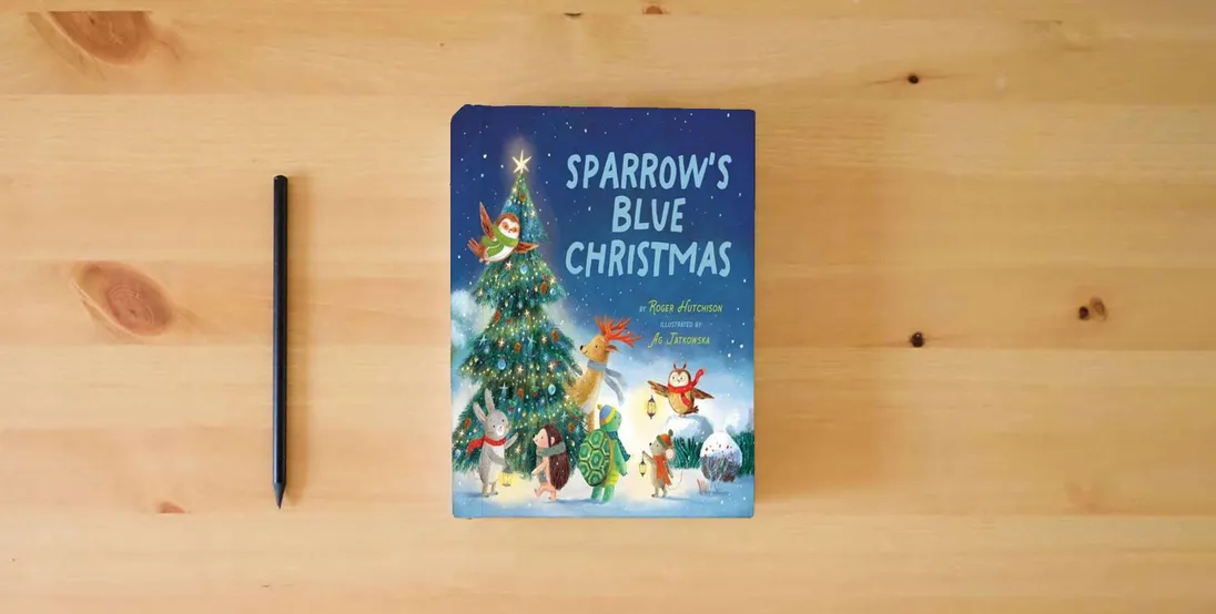 The book Sparrow's Blue Christmas (Sparrow Stories, 3)} is on the table