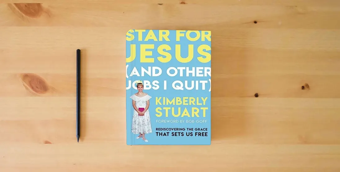 The book Star for Jesus (And Other Jobs I Quit): Rediscovering the Grace that Sets Us Free} is on the table