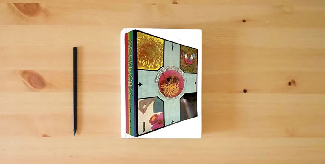 The book Supersensonics: The Spiritual Physics of All Vibrations from Zero to Infinity (The Supersensitive Life of Man)} is on the table