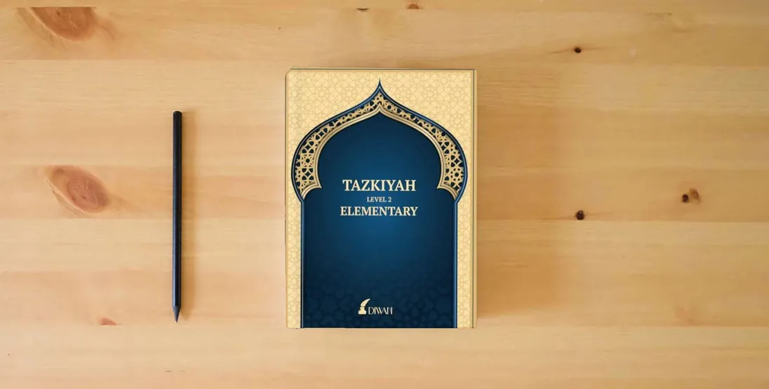 The book Tazkiyah Elementary: Level 1} is on the table