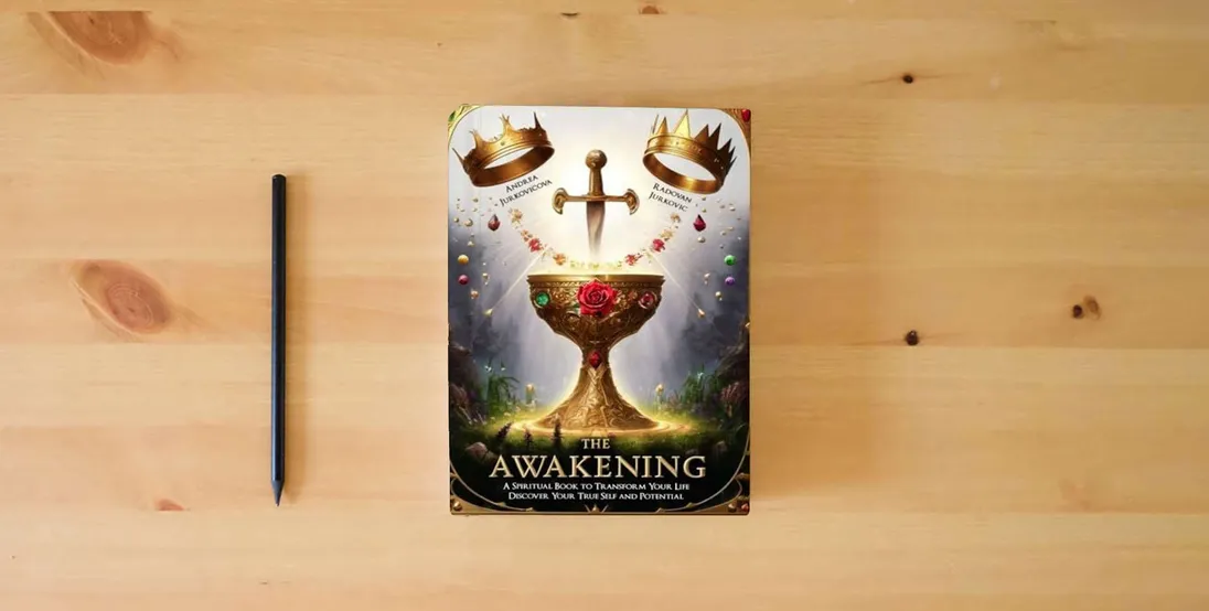 The book The Awakening: A Spiritual Book to Transform Your Life. Discover Your True Self and Potential} is on the table