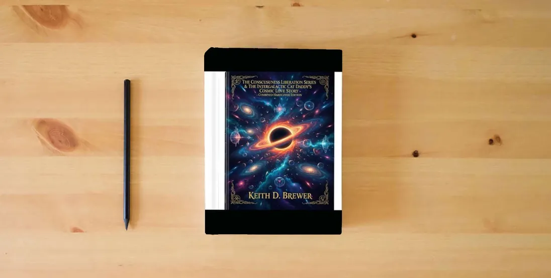 The book THE DEVIL IS IN TH DETAILS & THE INTERGALACTIC CAT DADDY'S COSMIC LOVE STORY: A COLLECTION (THE CONSCIENCENESS DECODES)} is on the table