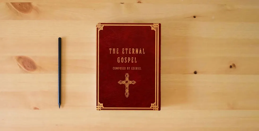 The book The Eternal Gospel} is on the table