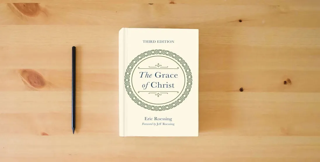The book The Grace of Christ, Third Edition} is on the table