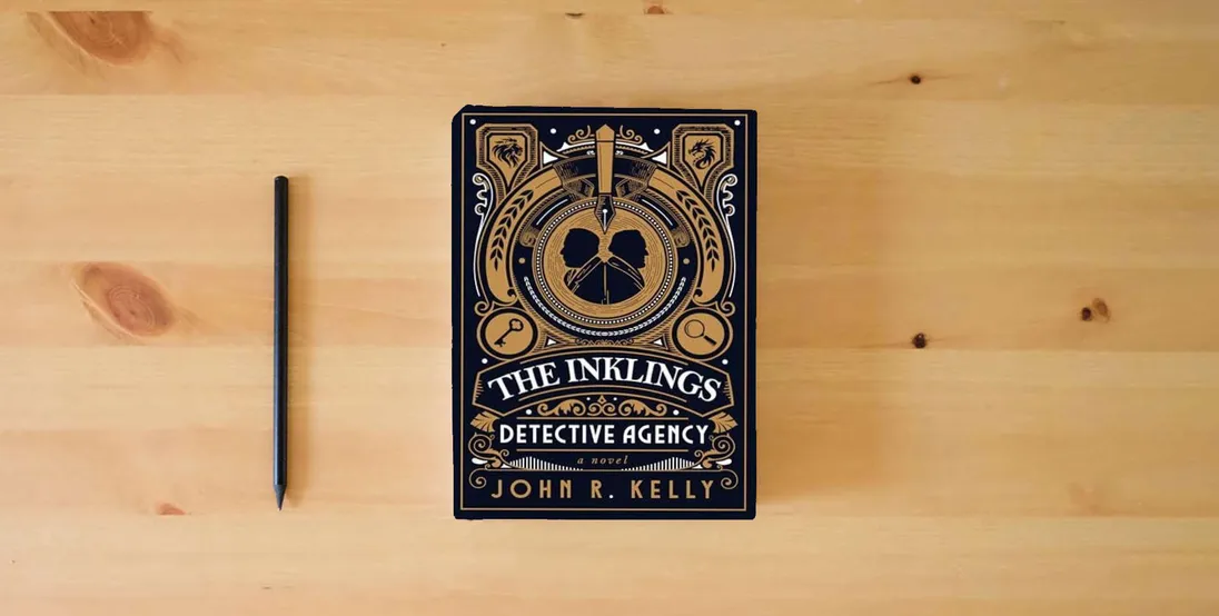 The book The Inklings Detective Agency} is on the table
