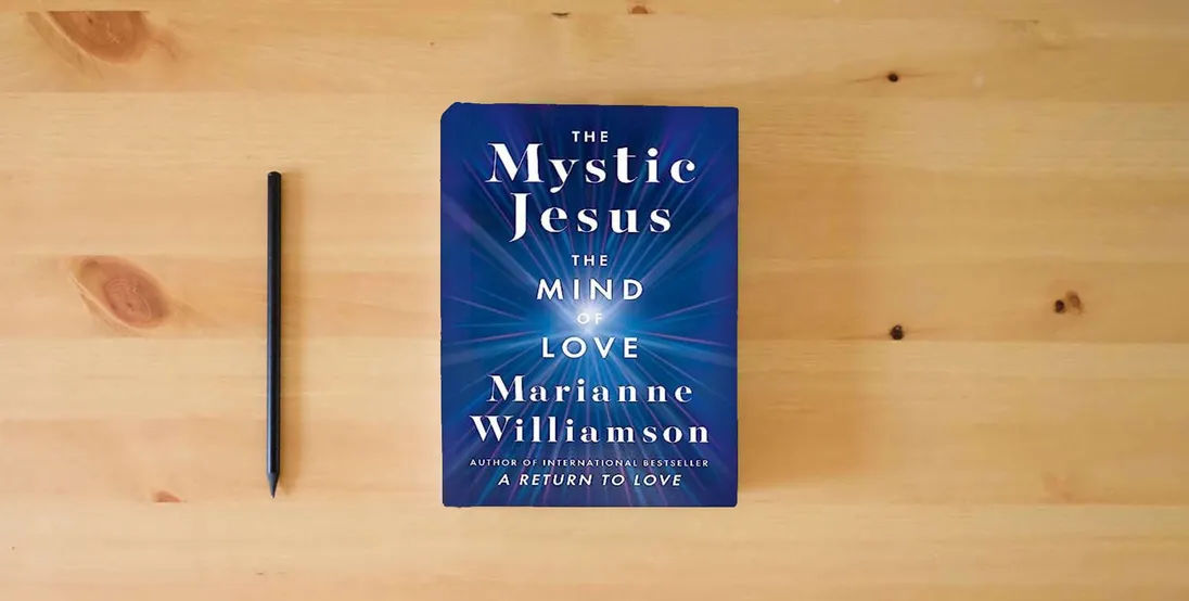 The book The Mystic Jesus: The Mind of Love} is on the table