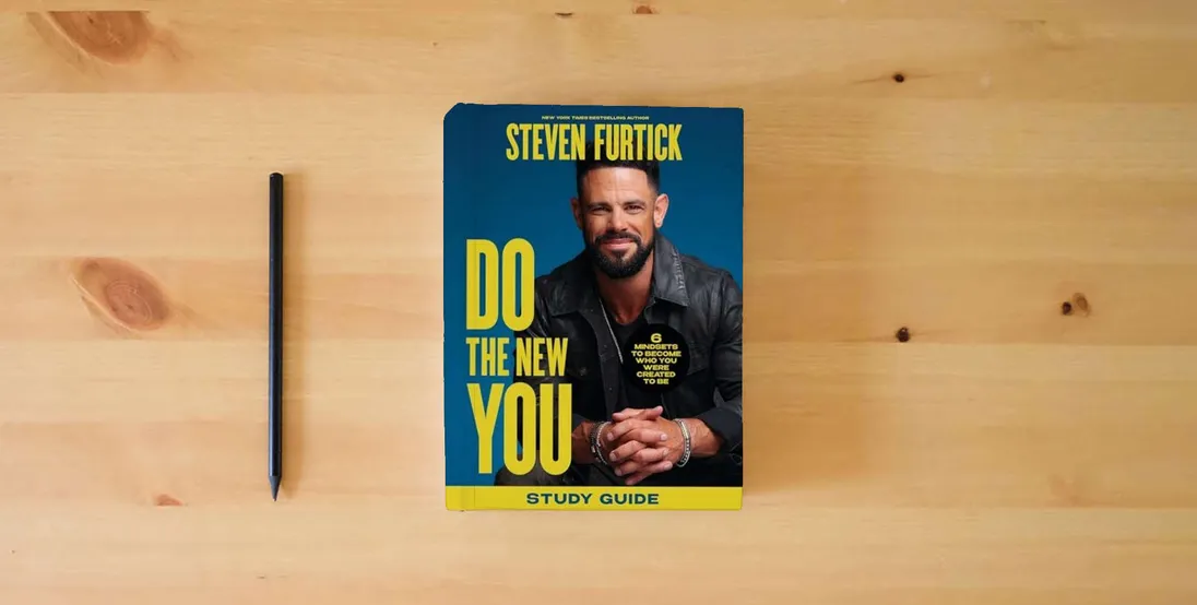 The book Do the New You Study Guide: 6 Mindsets to Become Who You Were Created to Be} is on the table