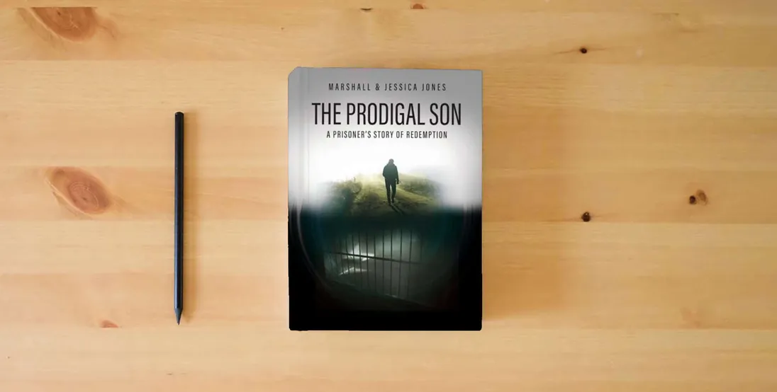 The book The Prodigal Son: A Prisoner's Story of Redemption} is on the table