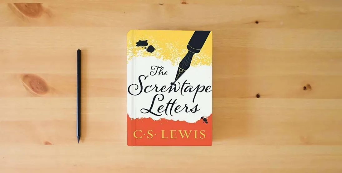 The book The Screwtape Letters (The C.S. Lewis Signature Classics)} is on the table