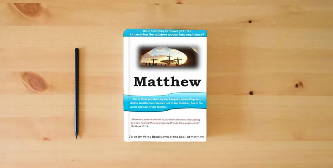 The book Verse by Verse Clarification of the Bible: Study Guide for the Book of Matthew} is on the table