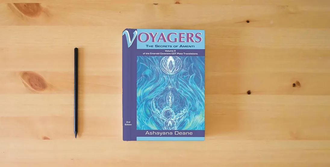 The book Voyagers II: The Secrets of Amenti} is on the table