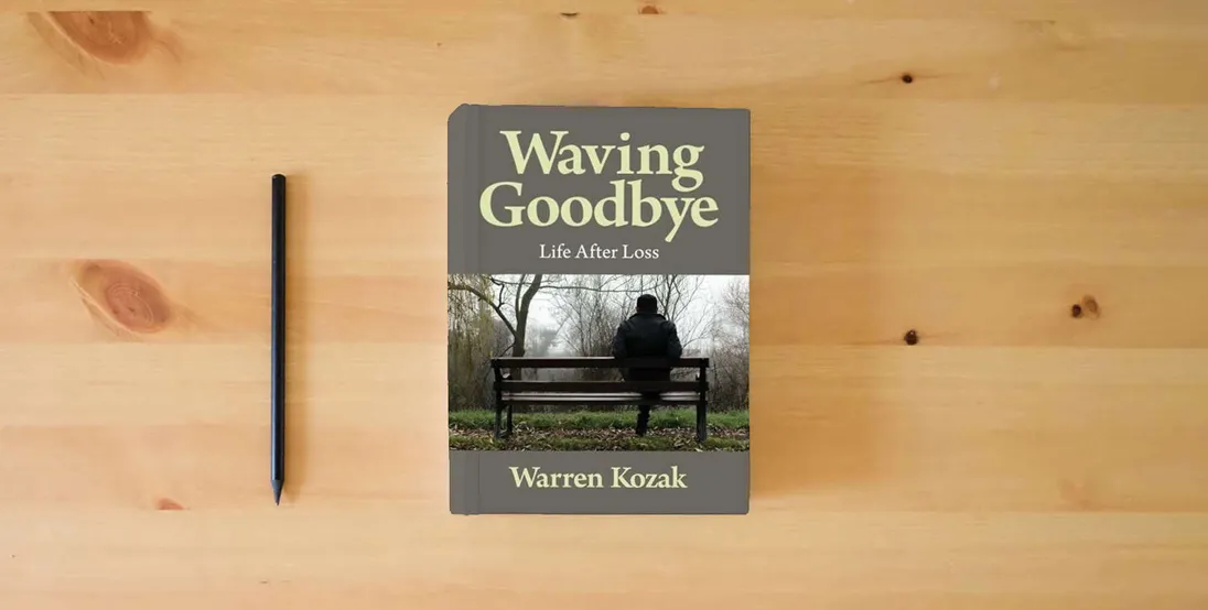The book Waving Goodbye: Life After Loss} is on the table