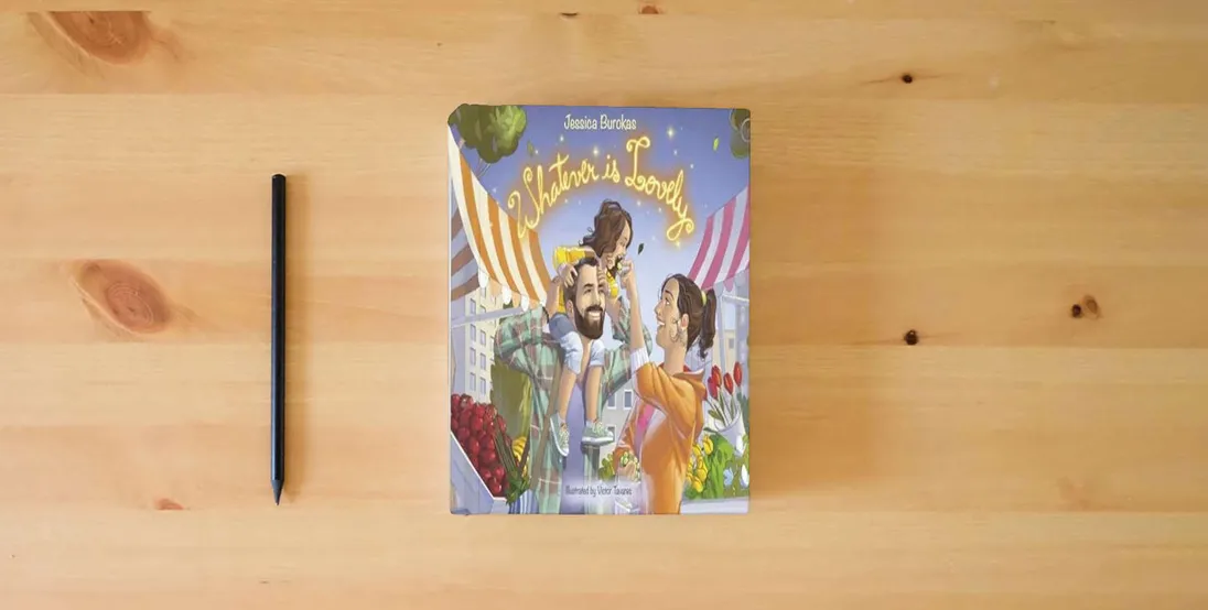 The book Whatever is Lovely} is on the table