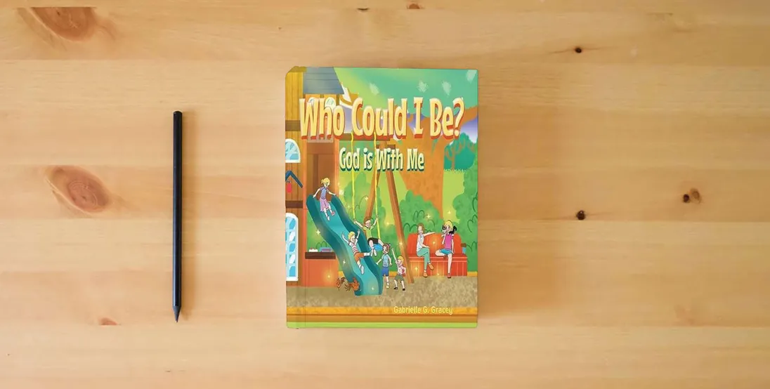 The book Who Could I Be? God Is with Me} is on the table