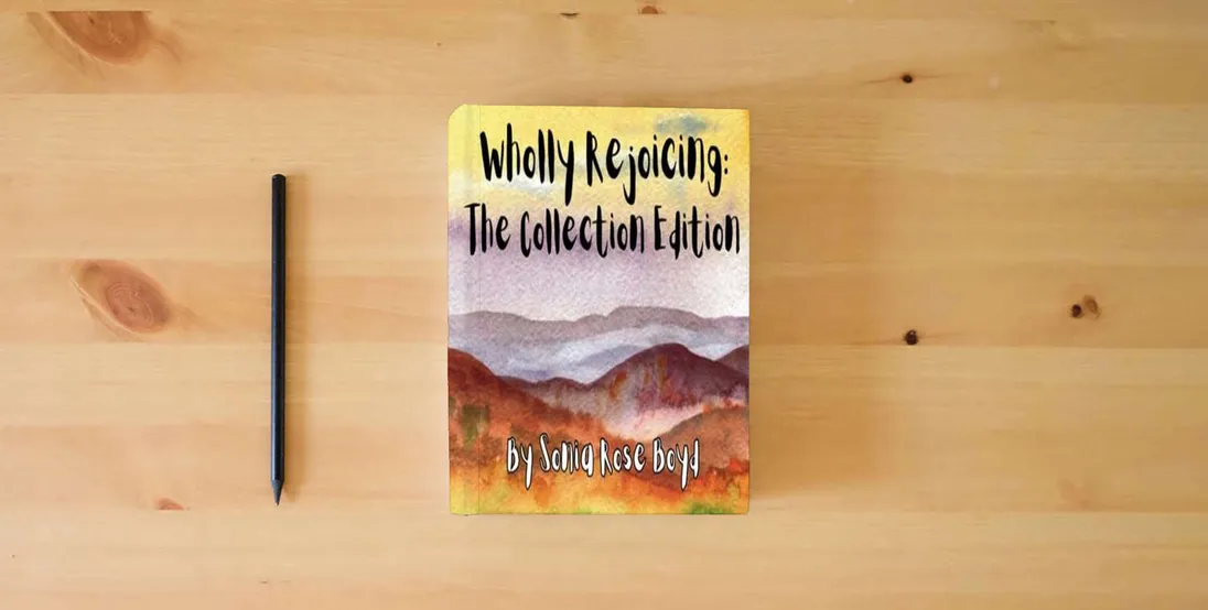 The book Wholly Rejoicing: The Collection Edition} is on the table