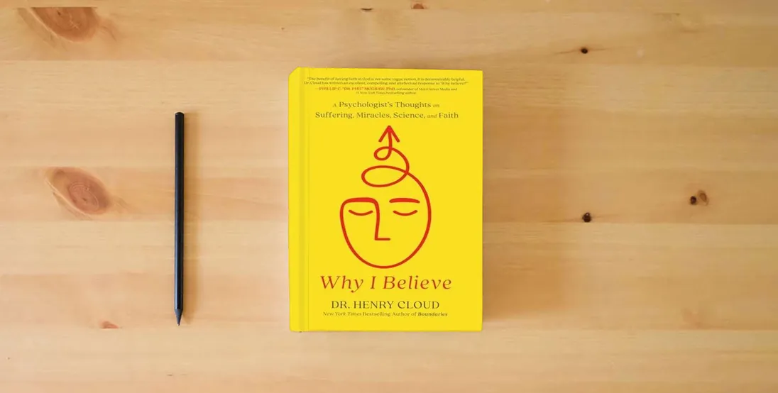 The book Why I Believe: A Psychologist's Thoughts on Suffering, Miracles, Science, and Faith} is on the table