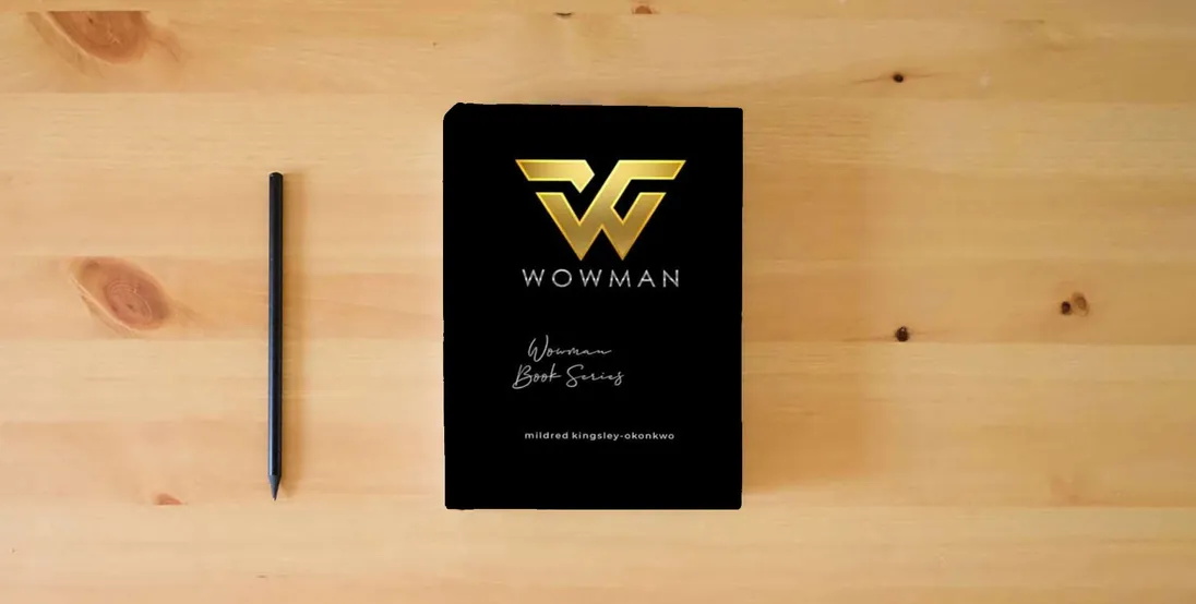 The book WOWMAN BOOK SERIES} is on the table