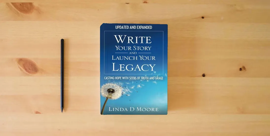 The book Write Your Story and Launch Your Legacy: Casting Hope with Seeds of Truth and Grace} is on the table