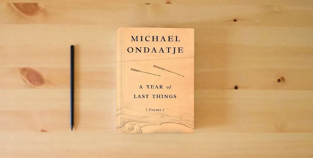 The book A Year of Last Things: Poems} is on the table