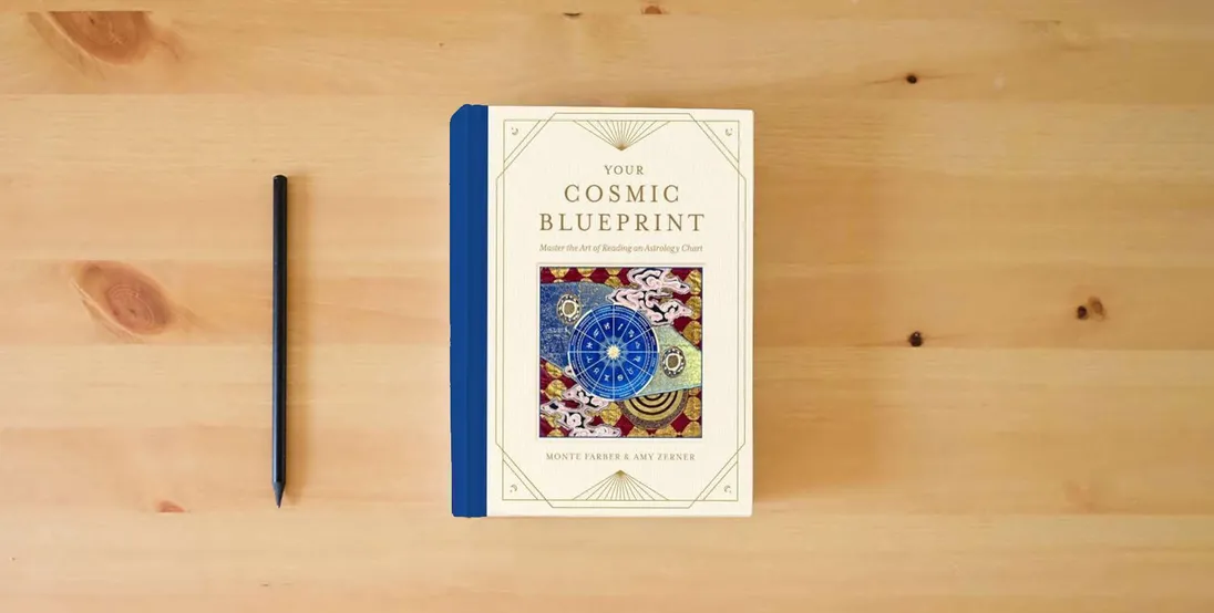 The book Your Cosmic Blueprint: Master the Art of Reading an Astrology Chart} is on the table