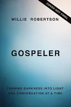 Gospeler: Turning Darkness into Light One Conversation at a Time Book Cover: Gospeler: Turning Darkness into Light One Conversation at a Time