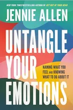 Book Cover: Untangle Your Emotions: Naming What You Feel and Knowing What to Do About It