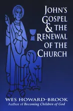 Book Cover: John's Gospel & the Renewal of the Church