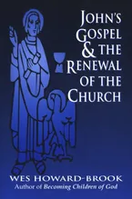 John's Gospel & the Renewal of the Church Book Cover: John's Gospel & the Renewal of the Church