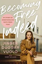 Becoming Free Indeed: My Story of Disentangling Faith from Fear Book Cover: Becoming Free Indeed: My Story of Disentangling Faith from Fear
