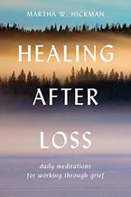 Book Cover: Healing After Loss: Daily Meditations For Working Through Grief