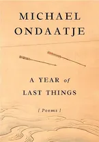 A Year of Last Things: Poems Book Cover: A Year of Last Things: Poems