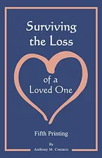 Surviving the Loss of a Loved One Book Cover: Surviving the Loss of a Loved One