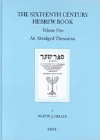 Book Cover: The Sixteenth Century Hebrew Book (2 Vols): An Abridged Thesaurus (Brill's Jewish Studies)