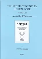 The Sixteenth Century Hebrew Book (2 Vols): An Abridged Thesaurus (Brill's Jewish Studies) Book Cover: The Sixteenth Century Hebrew Book (2 Vols): An Abridged Thesaurus (Brill's Jewish Studies)