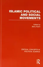 Book Cover: Islamic Political and Social Movements (Critical Concepts in Political Science)