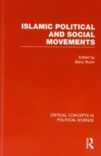 Islamic Political and Social Movements (Critical Concepts in Political Science) Book Cover: Islamic Political and Social Movements (Critical Concepts in Political Science)