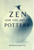 Zen And The Art Of Pottery Book Cover: Zen And The Art Of Pottery