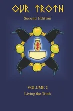 Our Troth: Living the Troth Book Cover: Our Troth: Living the Troth