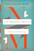 Book Cover: New Morning Mercies: A Daily Gospel Devotional