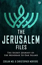 The Jerusalem Files: The Secret Journey of the Menorah to Oak Island Book Cover: The Jerusalem Files: The Secret Journey of the Menorah to Oak Island