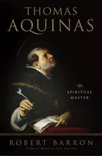 Thomas Aquinas: Spiritual Master Book Cover: Thomas Aquinas: Spiritual Master