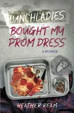 Lunchladies Bought My Prom Dress Book Cover: Lunchladies Bought My Prom Dress