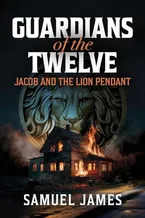 Book Cover: Guardians of the Twelve: Jacob and the Lion Pendant