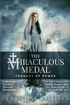 Book Cover: The Miraculous Medal: Pendant of Power