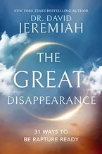 Book Cover: The Great Disappearance: 31 Ways to be Rapture Ready
