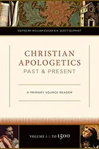 Christian Apologetics Past and Present (Volume 1, To 1500): A Primary Source Reader (1) Book Cover: Christian Apologetics Past and Present (Volume 1, To 1500): A Primary Source Reader (1)